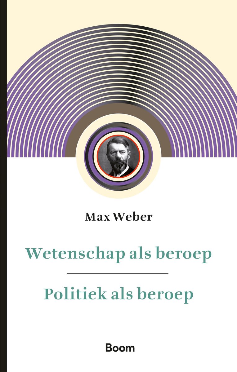Wetenschap als beroep & Politiek als beroep - Max Weber