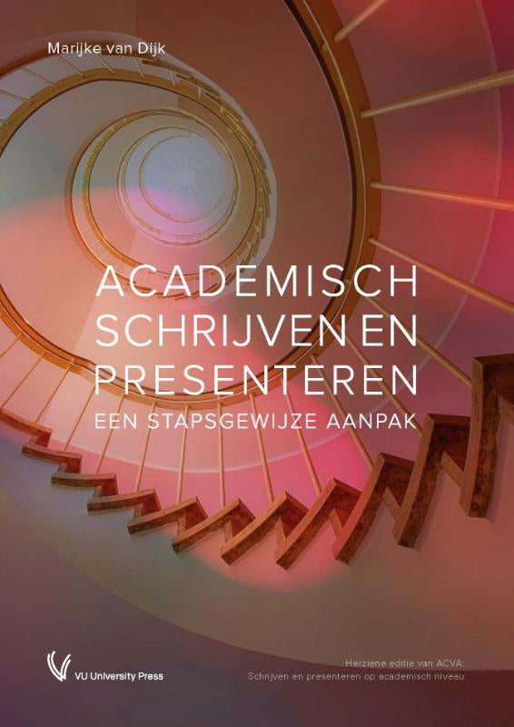 Academisch schrijven en presenteren - Marijke van Dijk