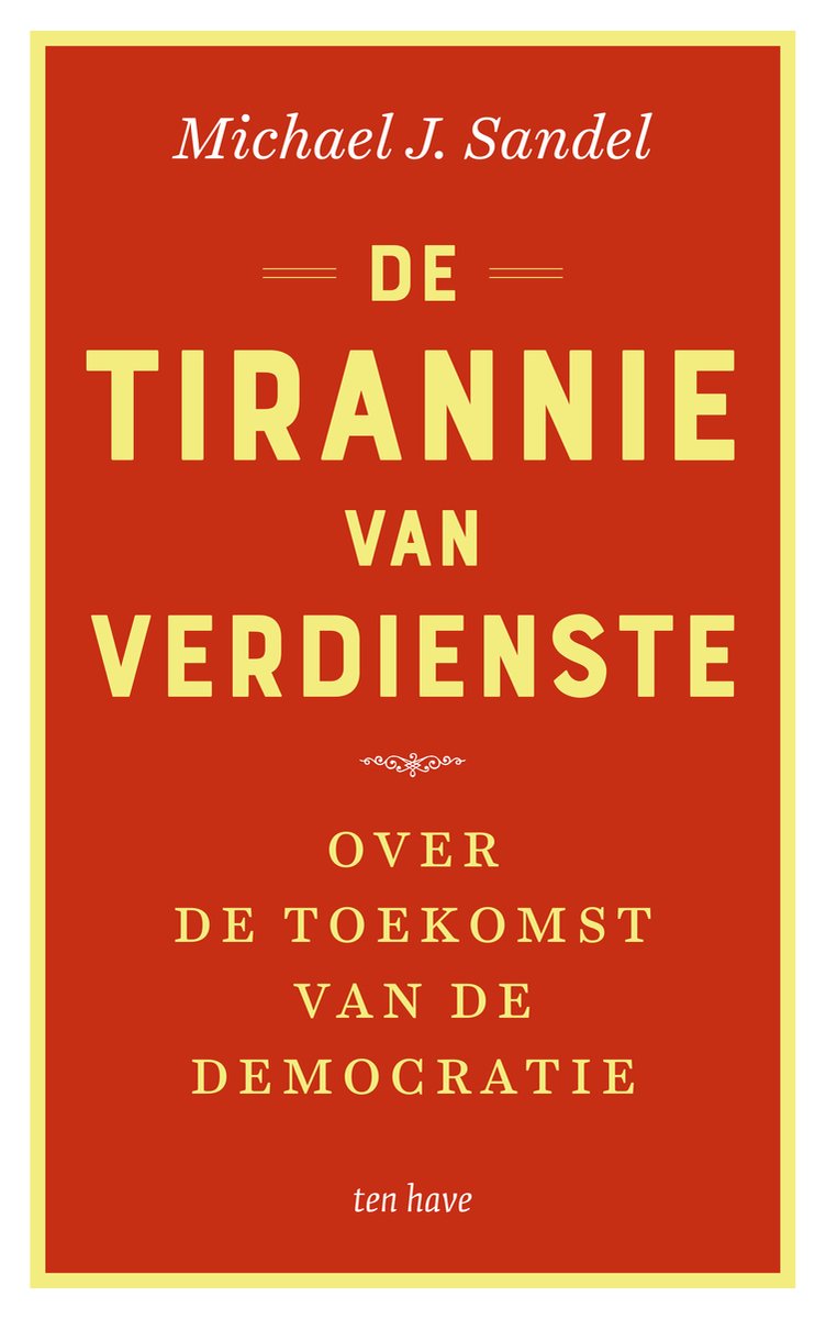 De tirannie van verdienste - Michael J. Sandel