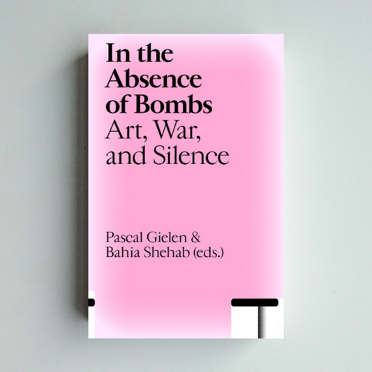 In the Absence of Bombs - Pascal Gielen
